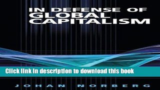 Books In Defense of Global Capitalism Free Online