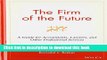 Ebook The Firm of the Future: A Guide for Accountants, Lawyers, and Other Professional Services