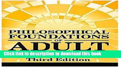Books Philosophical Foundations of Adult Education Free Online