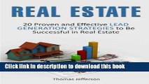Ebook Real Estate: 20 Proven and Effective Lead Generation Strategies to Be Successful in Real