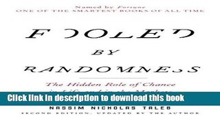 Ebook Fooled by Randomness: The Hidden Role of Chance in Life and in the Markets Free Online