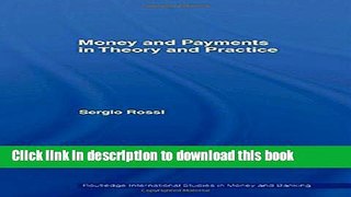 Ebook Money and Payments in Theory and Practice Full Online