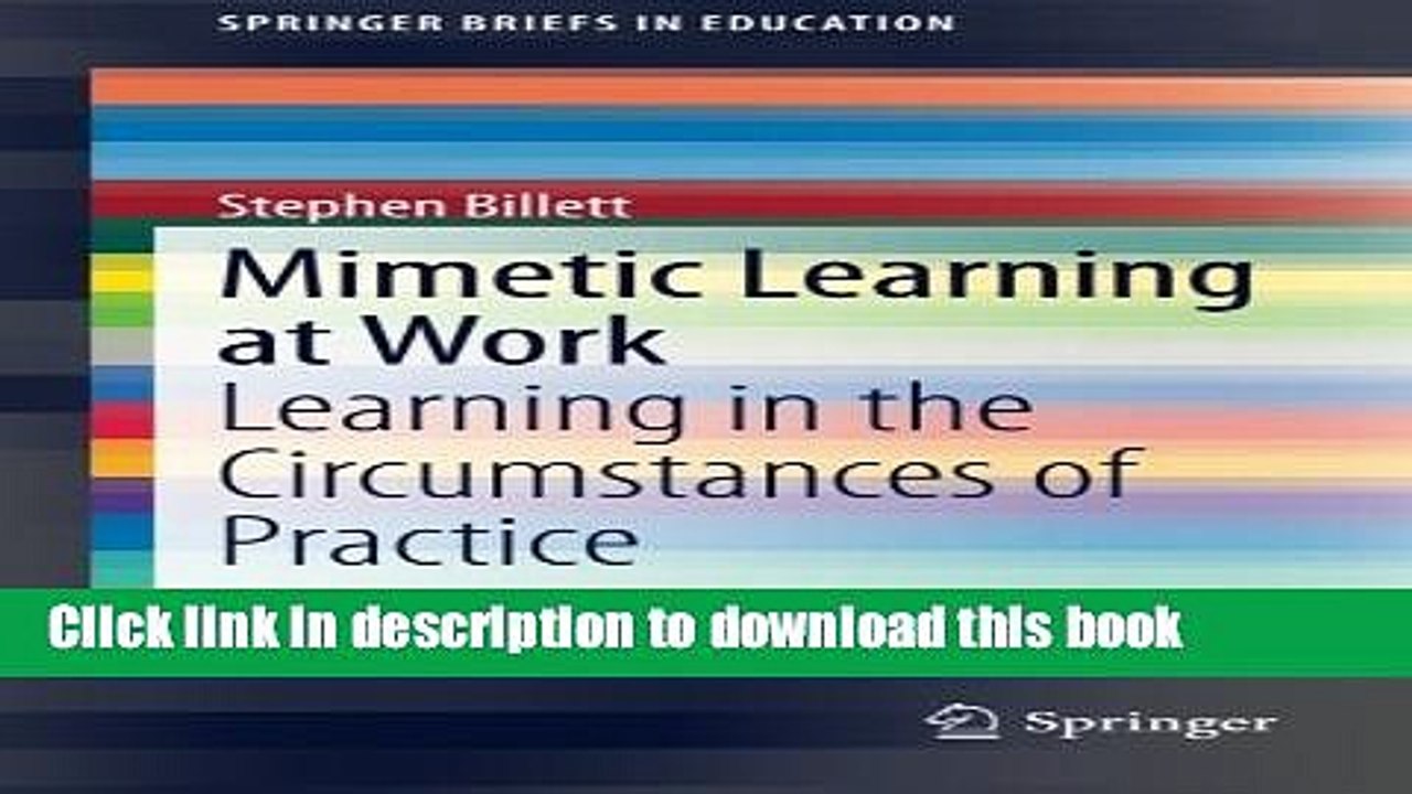 Ebook Mimetic Learning at Work: Learning in the Circumstances of Practice (SpringerBriefs in