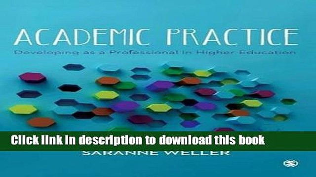 Books Academic Practice: Developing as a Professional in Higher Education Full Online
