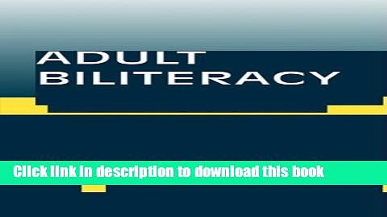 Books Adult Biliteracy: Sociocultural and Programmatic Responses Free Online