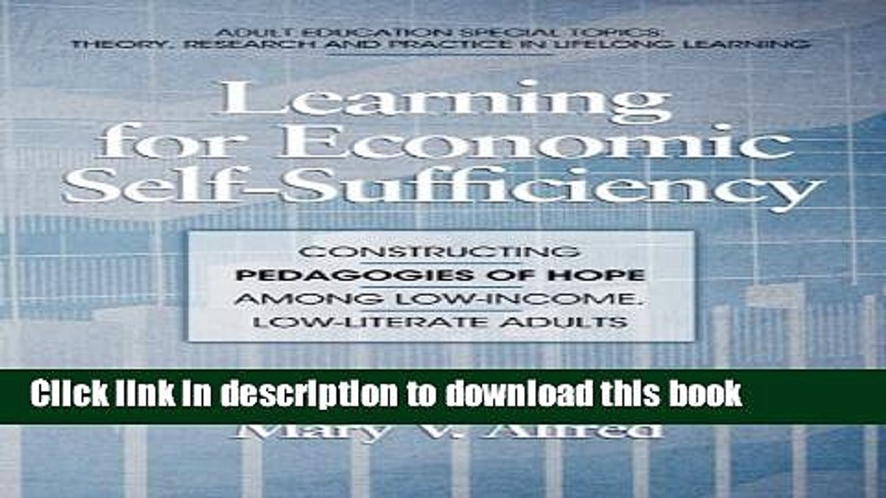 Ebook Learning for Economic Self-Sufficiency: Constructing Pedagogies of Hope Among Low-Income,