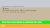 Books The American Economy: Income, Wealth and Want (Princeton Legacy Library) Full Online