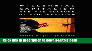Ebook Millennial Capitalism and the Culture of Neoliberalism Free Online