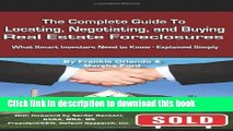 Books The Complete Guide to Locating, Negotiating, and Buying Real Estate Foreclosures: What Smart
