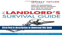 Books The Landlord s Survival Guide: How to Succesfully Manage Rental Property as a New or