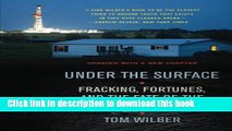 Books Under the Surface: Fracking, Fortunes, and the Fate of the Marcellus Shale Full Online