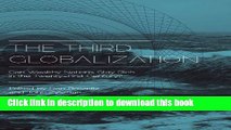 Ebook The Third Globalization: Can Wealthy Nations Stay Rich in the Twenty-First Century? Full
