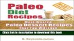 [PDF] Paleo Desserts: Healthy and Tasty Paleo Dessert Recipes That Your Family Will Love! (Gluten