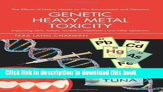 [PDF] Genetic Heavy Metal Toxicity: Explaining SIDS, Autism, Tourette s, Alzheimer s and Other