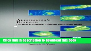 [PDF] Alzheimer s Disease: Advances in Genetics, Molecular and Cellular Biology (2007-02-06) Free
