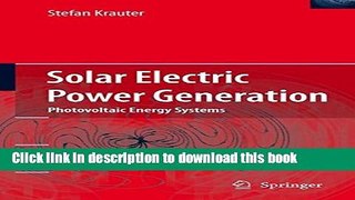 [Read PDF] Solar Electric Power Generation - Photovoltaic Energy Systems: Modeling of Optical and