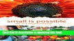 [Read PDF] Small is Possible: Life in a Local Economy Download Free