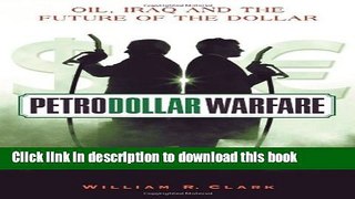 [Read PDF] Petrodollar Warfare: Oil, Iraq and the Future of the Dollar Ebook Free