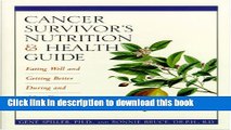 Read Cancer Survivor s Nutrition   Health Guide: Eating Well and Getting Better During and After