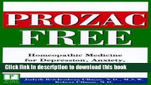 Read Prozac-Free: Homeopathic Medicine for Depression, Anxiety, and Other Mental and Emotional
