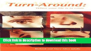 Read Turn-Around: When Your Life is in Crisis Ebook Free