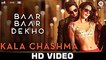 Kala Chashma Full Hd Video Song Baar Baar Dekho Sidharth Malhotra Katrina Kaif Badshah Neha Kakkar Indeep Bakshi