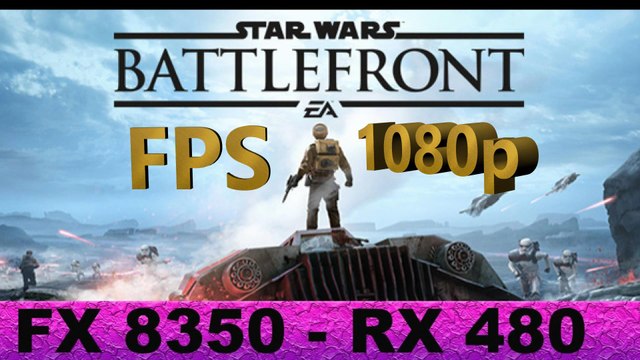 Rx480 8GB BattleFront Fps TEST! FX 8350