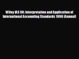 behold Wiley IAS 98: Interpretation and Application of International Accounting Standards