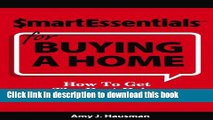 Books SMART ESSENTIALS FOR BUYING A HOME: How To Get The Best Price And The Lowest Payment Full