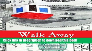 Books Walk Away (Large Print Edition): The Rise and Fall of the Home-Ownership Myth Full Online