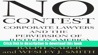 Books No Contest: Corporate Lawyers and the Pervertion of Justice in America Full Online