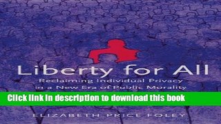 Ebook Liberty for All: Reclaiming Individual Privacy in a New Era of Public Morality Full Online