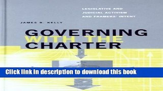 Books Governing with the Charter: Legislative and Judicial Activism and Framers  Intent Full