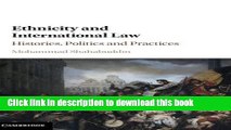 Ebook Ethnicity and International Law: Histories, Politics and Practices Full Online