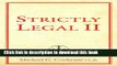 Ebook Strictly Legal II: More Things You Absolutely Need to Know about Canadian Law Free Online