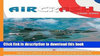 [PDF] AIRCRASH 1990-1999 Online Book