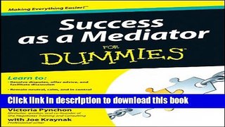 Ebook Success as a Mediator For Dummies Full Online
