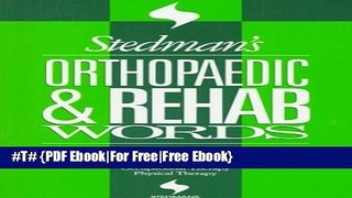 Stedman s Orthopaedic   Rehab Words (Stedman s Word Books) Free Ebook