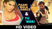 Paani Wala Dance & Tu Meri - Mash Up - Hrithik Roshan | Bang Bang songs  | Sunny Leone | Song Mash [FULL HD] - (SULEMAN