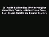 Free Full [PDF] Downlaod  Dr. Tooshi's High Fiber Diet: A Revolutionary Diet that will Help