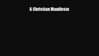 EBOOK ONLINE A Christian Manifesto READ ONLINE