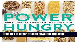 Books Power Hungry: The Ultimate Energy Bar Cookbook Free Online