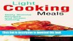 Books Light Cooking Meals: Tasty Quinoa Recipes and Green Juicing Free Online KOMP