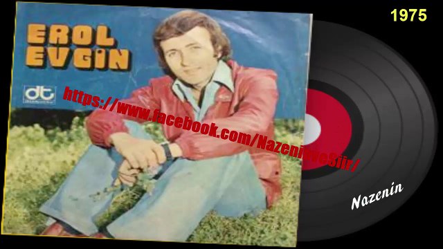 Erol EVGİN Gel de yanma...1975 Vd. Nazenin