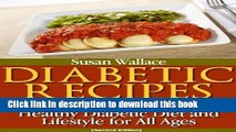 Books Diabetic Recipes [Second Edition]: Diabetic Meal Plans for a Healthy Diabetic Diet and