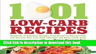 Ebook 1,001 Low-Carb Recipes: Hundreds of Delicious Recipes from Dinner to Dessert That Let You