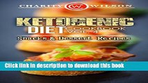 Books KETOGENIC COOKBOOK: Ketogenic Diet: Cookbook Vol. 4 Snacks   Dessert Recipes (Ketogenic