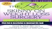 Books The REAL Skinny On Weight Loss Surgery: An Indispensable Guide to What You Can REALLY