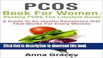 Books PCOS Book For Women : Beating PCOS The Lifestyle Guide A Guide To An Insulin Resistance Diet