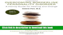 Books Overcoming Borderline Personality Disorder: A Family Guide for Healing and Change Full Online